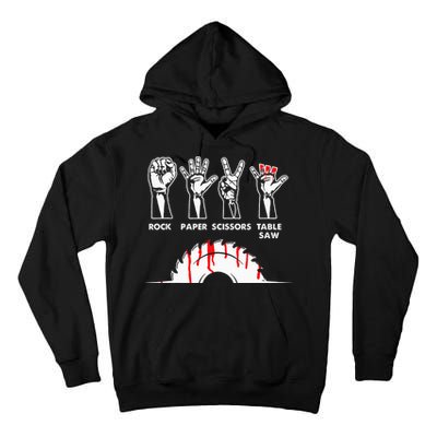 Rock Paper Scissors Table Saw Carpenter Craftsman Woodworker Tall Hoodie