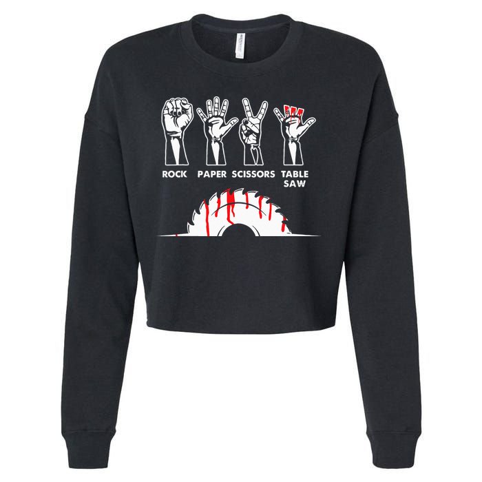 Rock Paper Scissors Table Saw Carpenter Craftsman Woodworker Cropped Pullover Crew