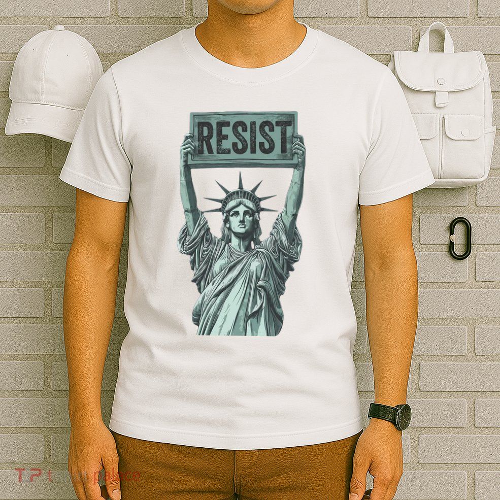 Resist Protest Statue Of Liberty T-Shirt