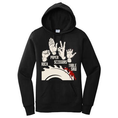 Rock Paper Scissors Table Saw Funny Woodworking Carpenter Women's Pullover Hoodie