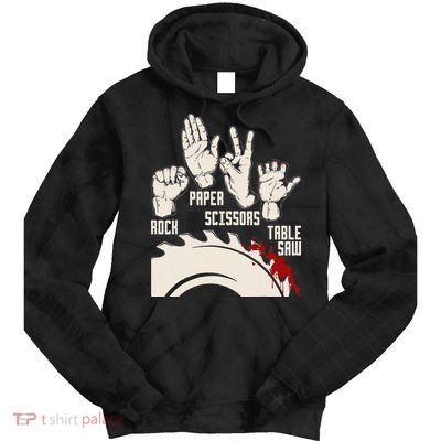 Rock Paper Scissors Table Saw Funny Woodworking Carpenter Tie Dye Hoodie