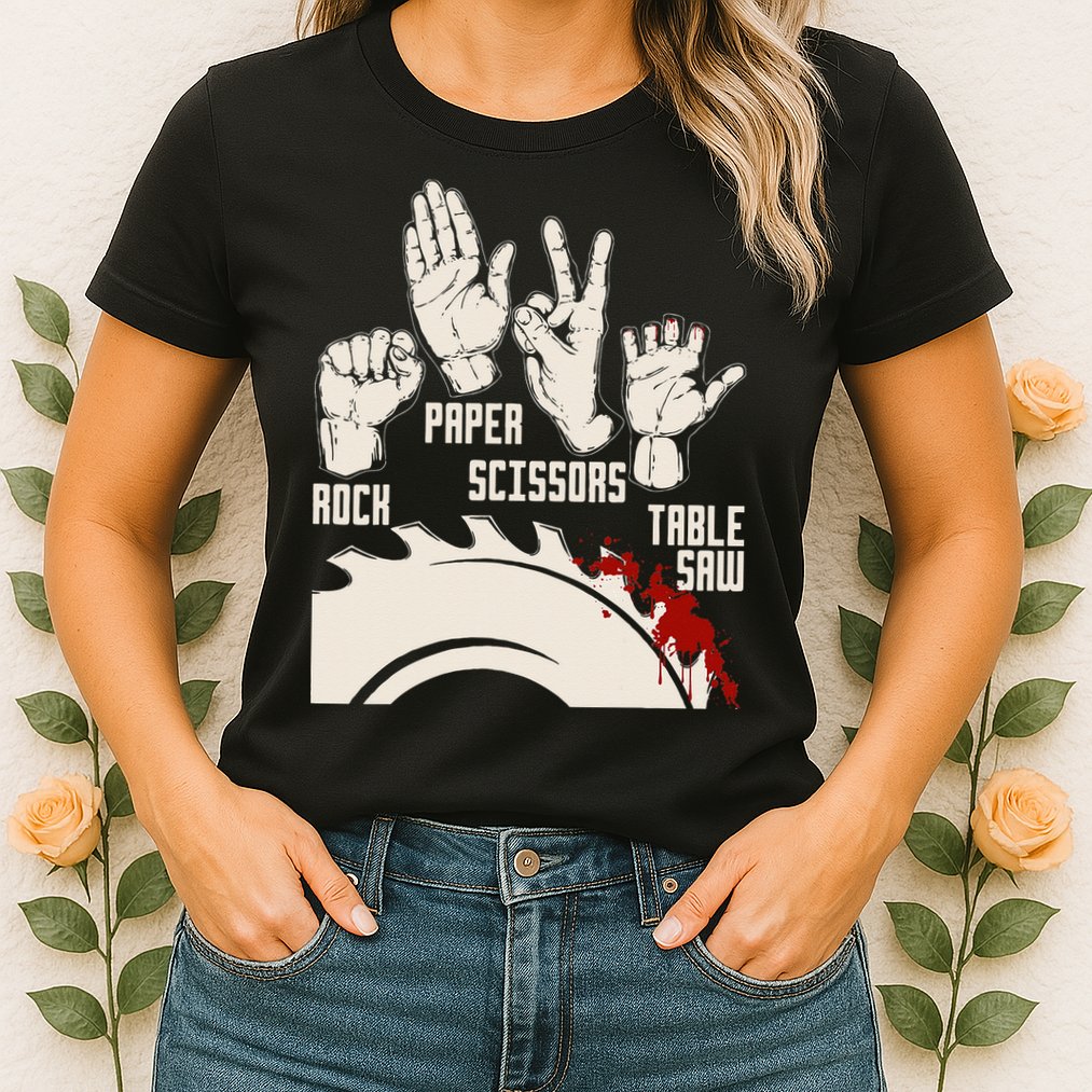 Rock Paper Scissors Table Saw Funny Woodworking Carpenter Womens T-Shirt