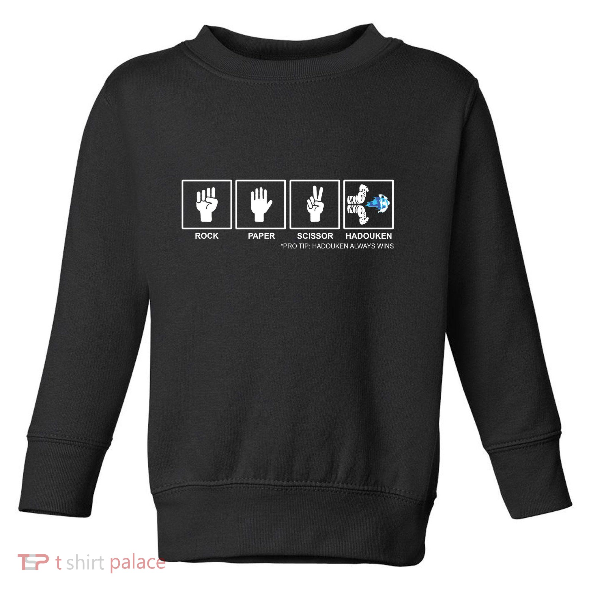 Rock Paper Scissor Hadouken Always Wins Toddler Sweatshirt