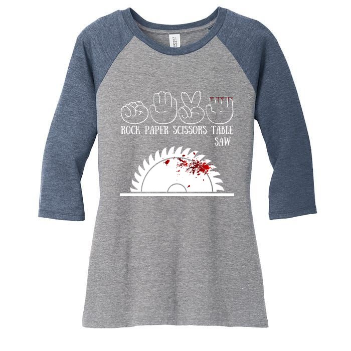 Rock Paper Scissors Table Saw Women's Tri-Blend 3/4-Sleeve Raglan Shirt