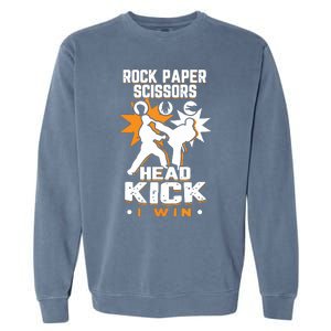 Rock Paper Scissors Headkick Win Funny Taekwondo Karate Gift Garment-Dyed Sweatshirt