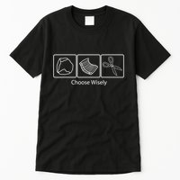 Rock Paper Scissors Choose Wisely Tall T-Shirt