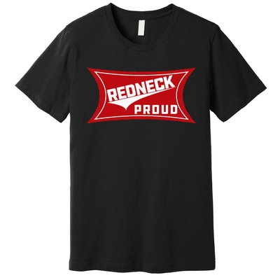 Redneck Proud Southern Pride Premium T-Shirt