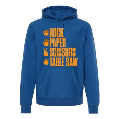 Rock Paper Scissors Table Saw Funny Carpenter Gift Premium Hoodie