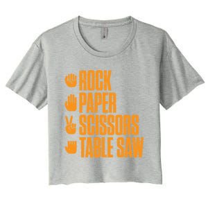 Rock Paper Scissors Table Saw Funny Carpenter Gift Women's Crop Top Tee