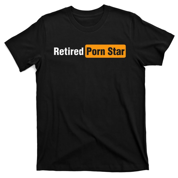 Retired Porn Star Online Pornography Adult Humor T-Shirt