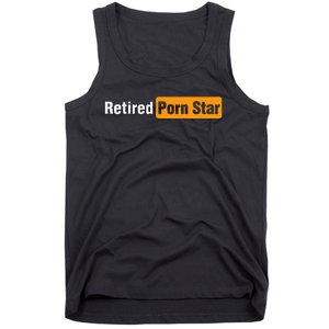 Retired Porn Star Online Pornography Adult Humor Tank Top