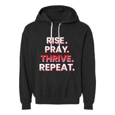 Rise. Pray. Thrive. Repeat Garment-Dyed Fleece Hoodie
