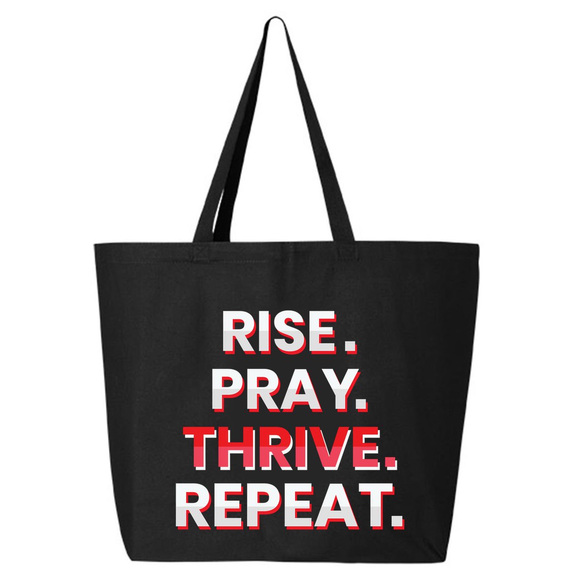 Rise. Pray. Thrive. Repeat 25L Jumbo Tote