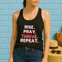 Rise. Pray. Thrive. Repeat Womens Tank Top