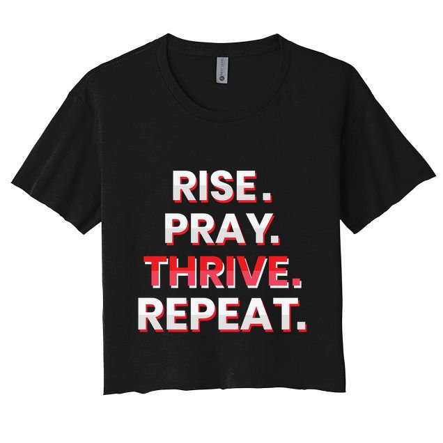 Rise. Pray. Thrive. Repeat Women's Crop Top Tee