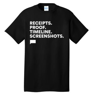 Receipts Proof Timeline Screenshots Tall T-Shirt