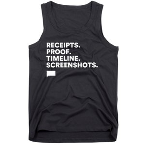 Receipts Proof Timeline Screenshots Tank Top