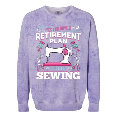 Retirement Plan Tailor Stitch Sewing Maching Gift Colorblast Crewneck Sweatshirt