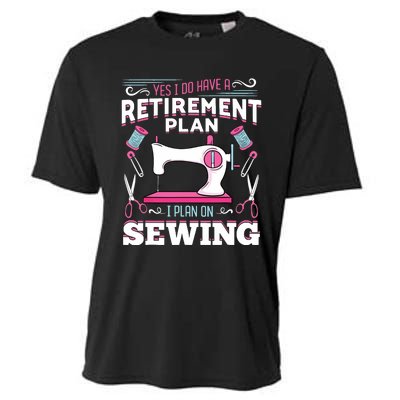 Retirement Plan Tailor Stitch Sewing Maching Gift Cooling Performance Crew T-Shirt