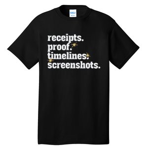 Receipts Proof Timeline Screenshots Tall T-Shirt