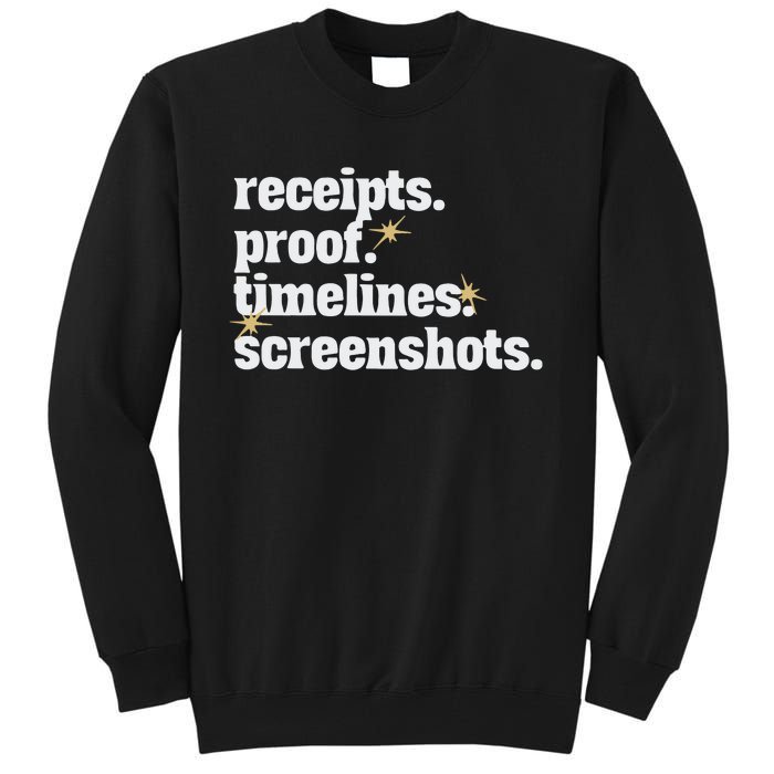 Receipts Proof Timeline Screenshots Tall Sweatshirt