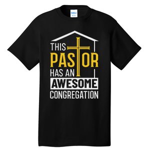 Religious Person This Pastor Has An Awesome Congregation Tall T-Shirt