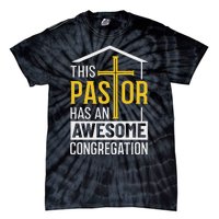 Religious Person This Pastor Has An Awesome Congregation Tie-Dye T-Shirt