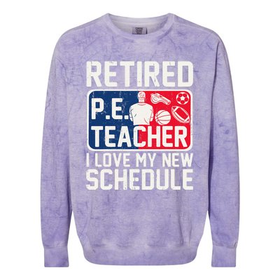 Retired Pe Teacher I Love My New Schedule Colorblast Crewneck Sweatshirt