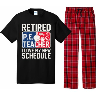 Retired Pe Teacher I Love My New Schedule Pajama Set