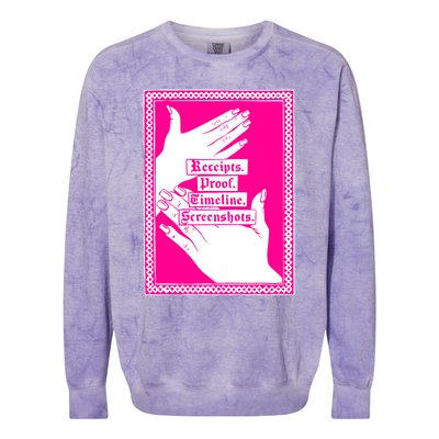 Receipts Proof Timeline Screenshots Funny Colorblast Crewneck Sweatshirt