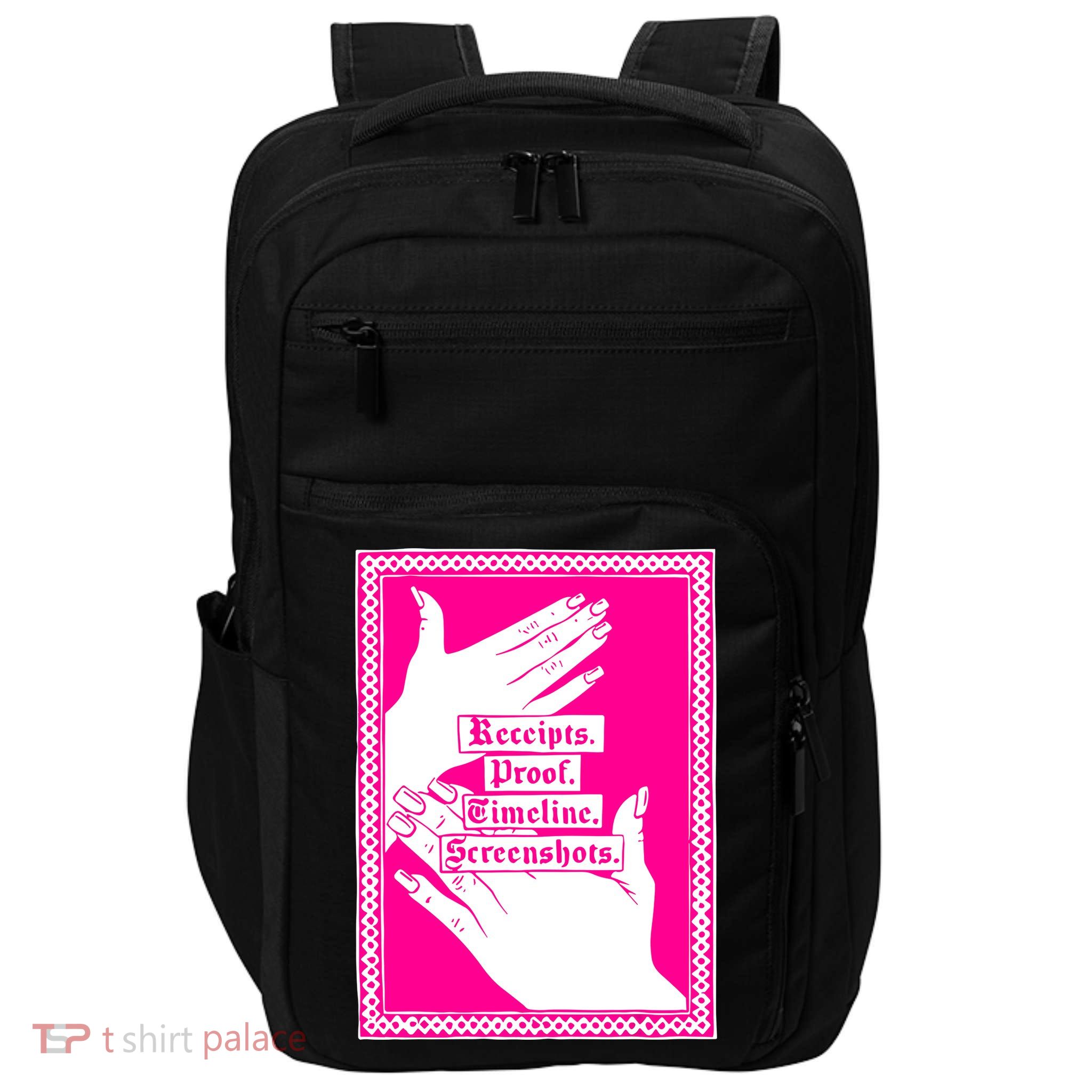 Receipts Proof Timeline Screenshots Funny Impact Tech Backpack
