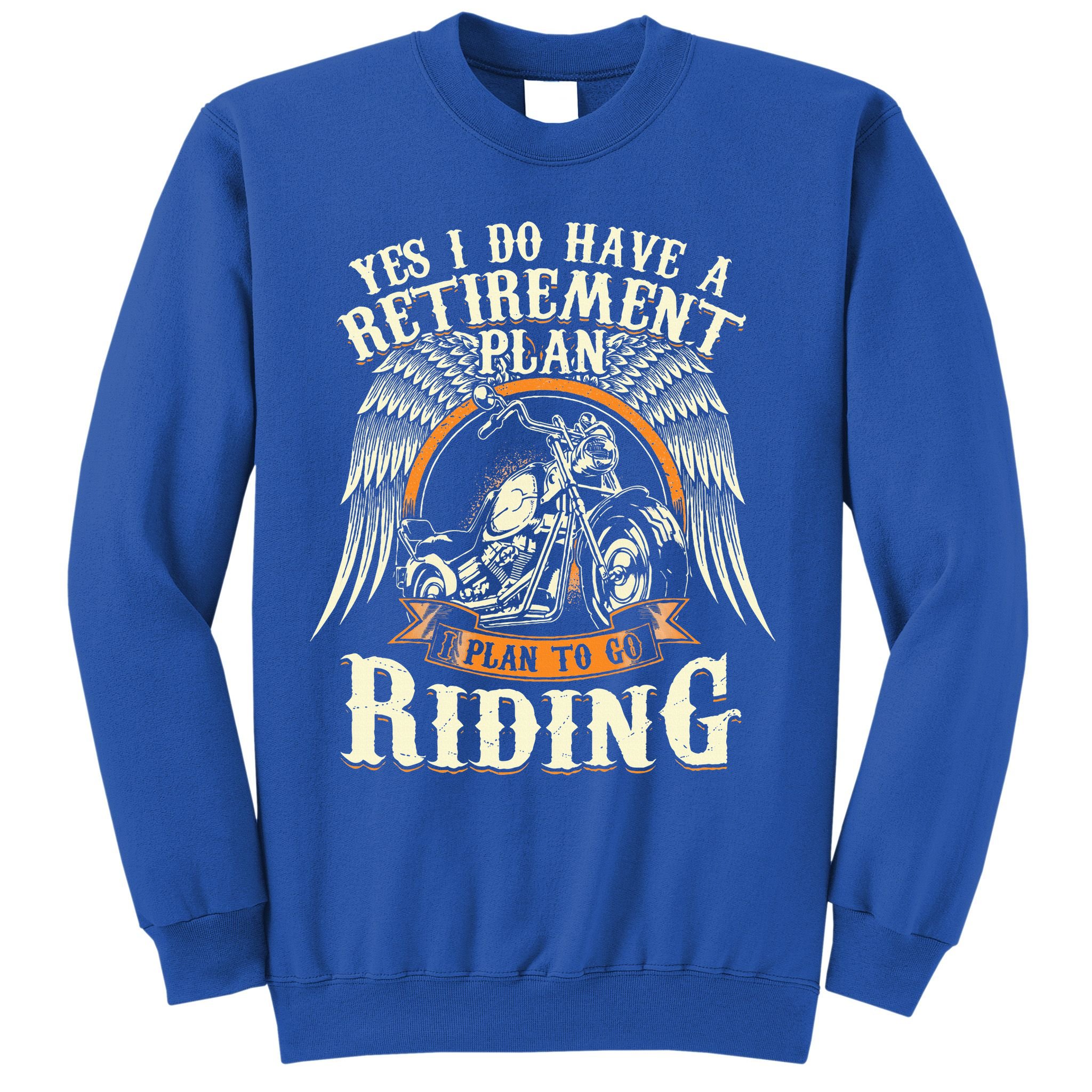 Retirement Plan To Go Riding Gift Motorcycle Riders Biker Sweatshirt