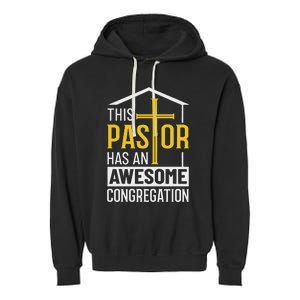 Religious Person This Pastor Has An Awesome Congregation Garment-Dyed Fleece Hoodie