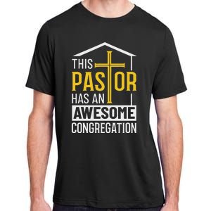 Religious Person This Pastor Has An Awesome Congregation Adult ChromaSoft Performance T-Shirt