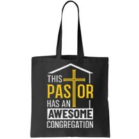 Religious Person This Pastor Has An Awesome Congregation Tote Bag