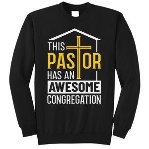 Religious Person This Pastor Has An Awesome Congregation Tall Sweatshirt