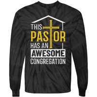 Religious Person This Pastor Has An Awesome Congregation Tie-Dye Long Sleeve Shirt