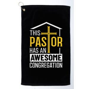 Religious Person This Pastor Has An Awesome Congregation Platinum Collection Golf Towel