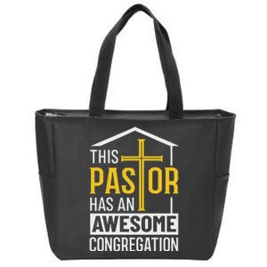 Religious Person This Pastor Has An Awesome Congregation Zip Tote Bag