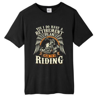 Retirement Plan To Go Riding Gift Motorcycle Riders Biker Tall Fusion ChromaSoft Performance T-Shirt