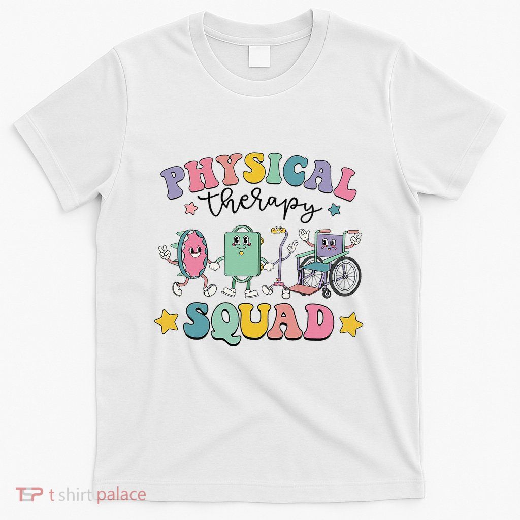 Retro Physical Therapy PT Squad Pediatric Physical Therapist T-Shirt