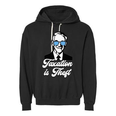 Ron Paul Taxation Is Theft Libertarian Ancap Freedom Liberty Garment-Dyed Fleece Hoodie