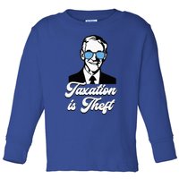 Ron Paul Taxation Is Theft Libertarian Ancap Freedom Liberty Toddler Long Sleeve Shirt