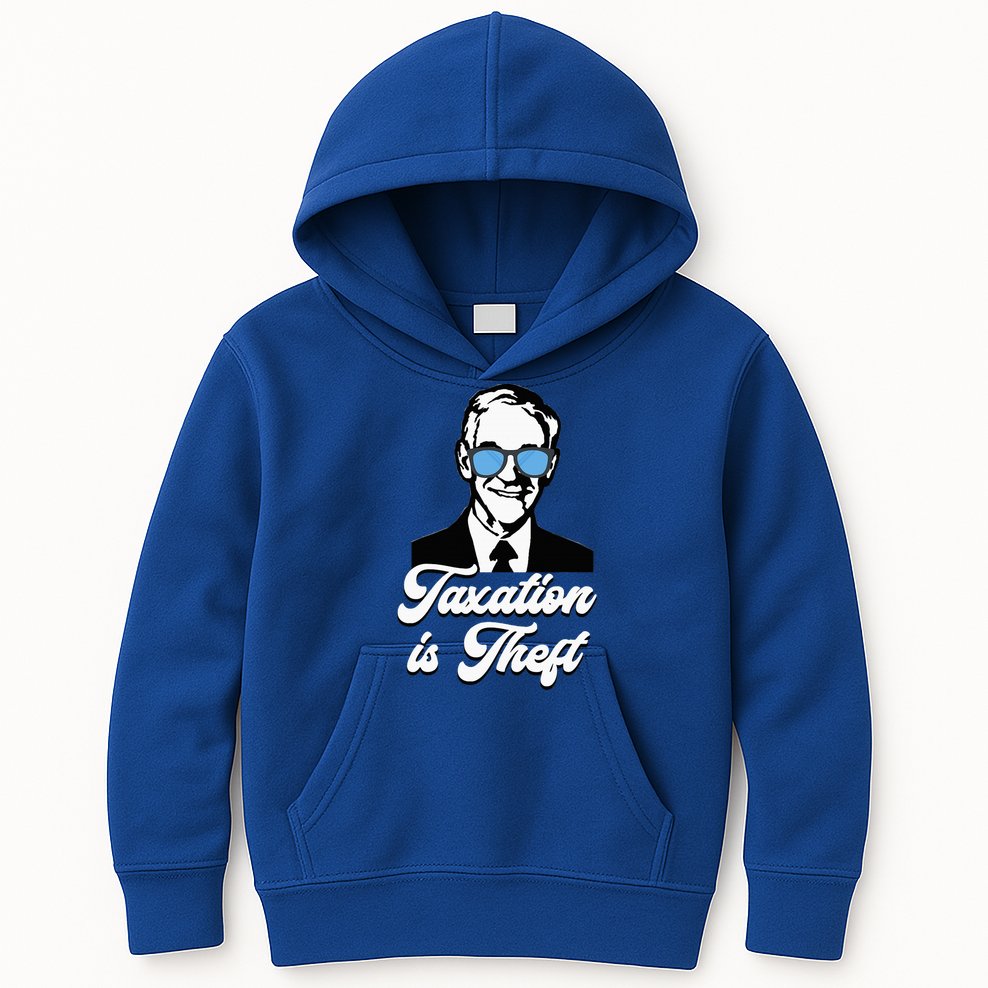Ron Paul Taxation Is Theft Libertarian Ancap Freedom Liberty Kids Hoodie