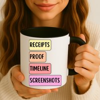 Receipts Proof Timeline Screenshots Mug