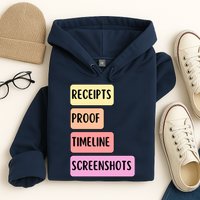 Receipts Proof Timeline Screenshots Hoodie