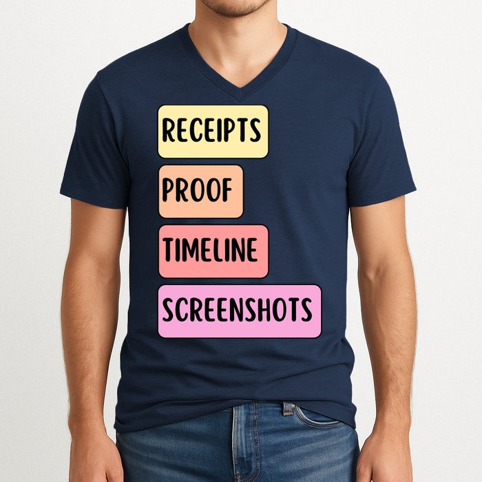 Receipts Proof Timeline Screenshots V-Neck T-Shirt
