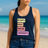 Receipts Proof Timeline Screenshots Womens Tank Top