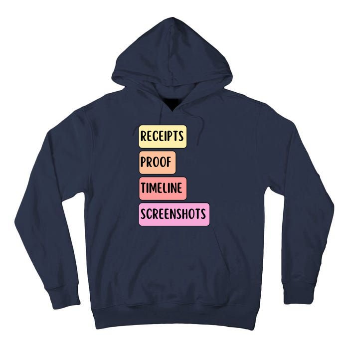 Receipts Proof Timeline Screenshots Tall Hoodie