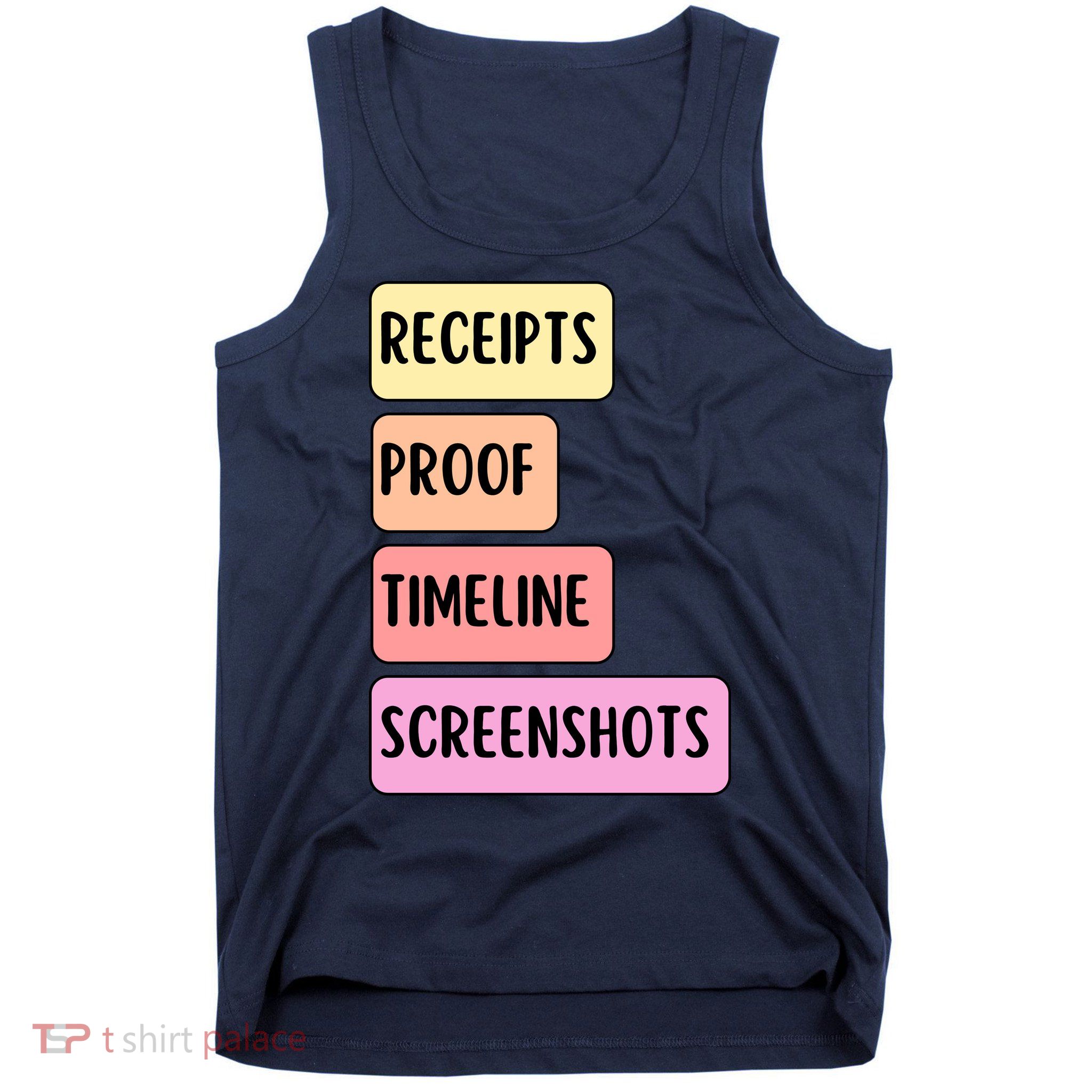 Receipts Proof Timeline Screenshots Tank Top